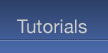 Tutorials