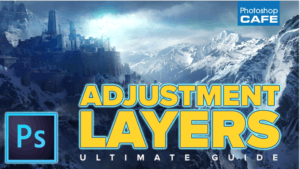 Adjustment Layers in Photoshop, the ultimate guide