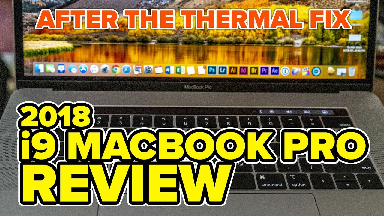 2018 i9 MacBook Pro review (after Apple thermal update)