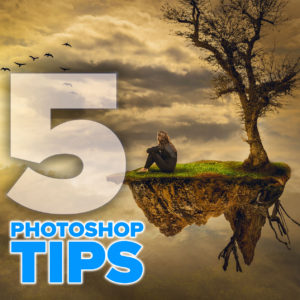 5 most useful Photoshop Tips