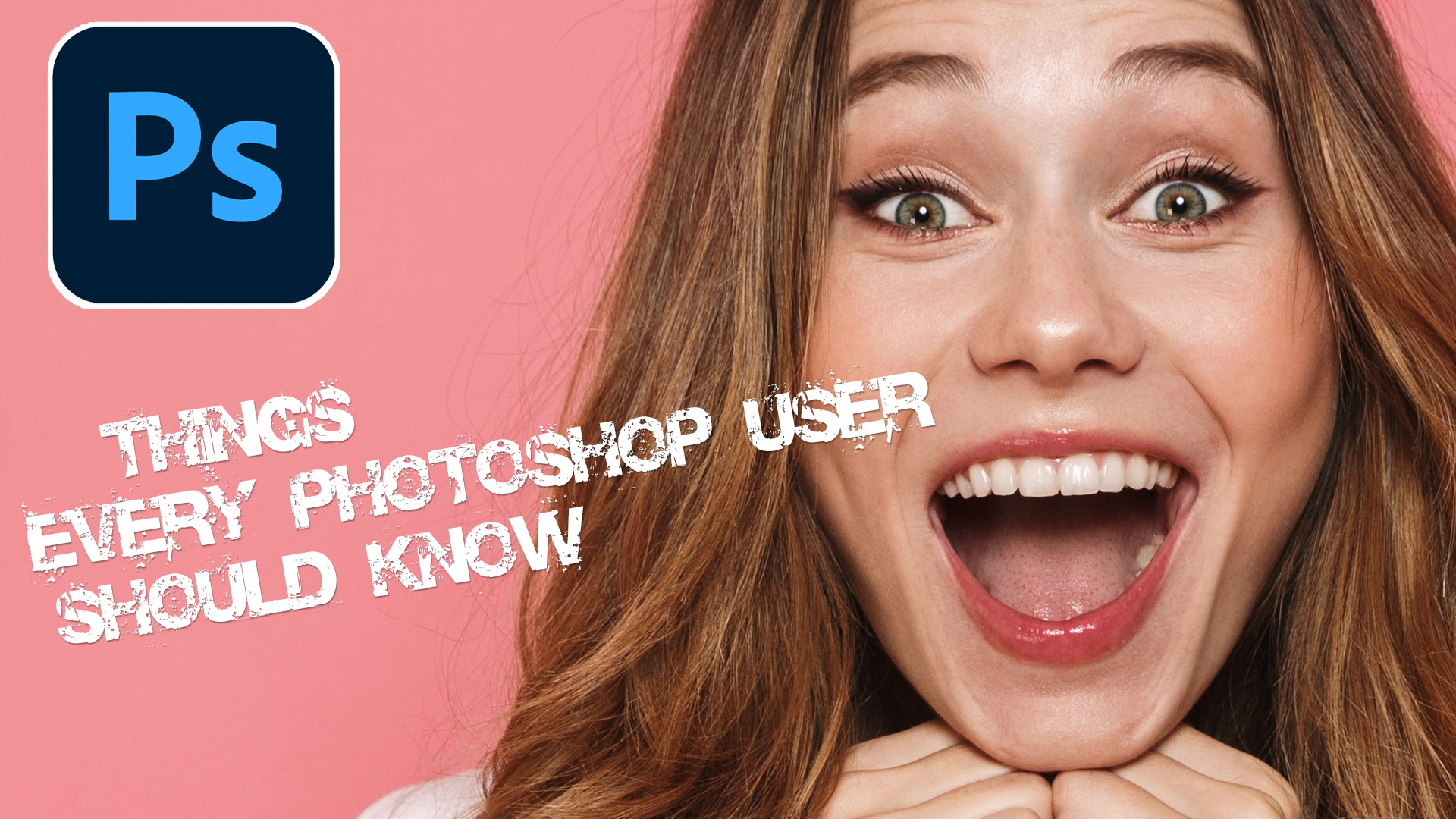 5 essential things everyone should know in Photoshop