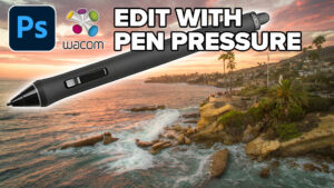 How to edit a photo in Photoshop using Pen Pressure & Wacom Tablet