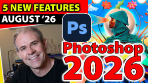 5 big new features in Photoshop 2026 August update